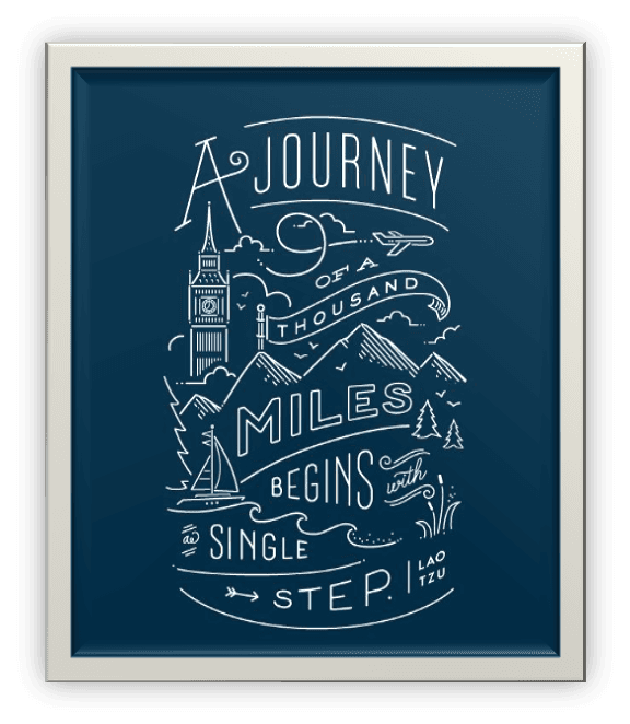 a journey of a thousand miles begins with a single step